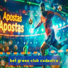 bet green club cadastro